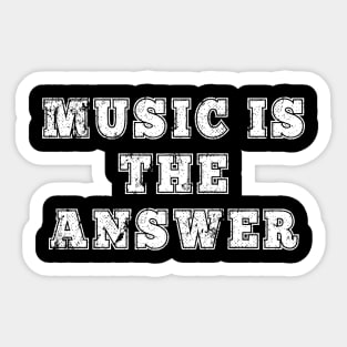 Music Is The Answer Sticker